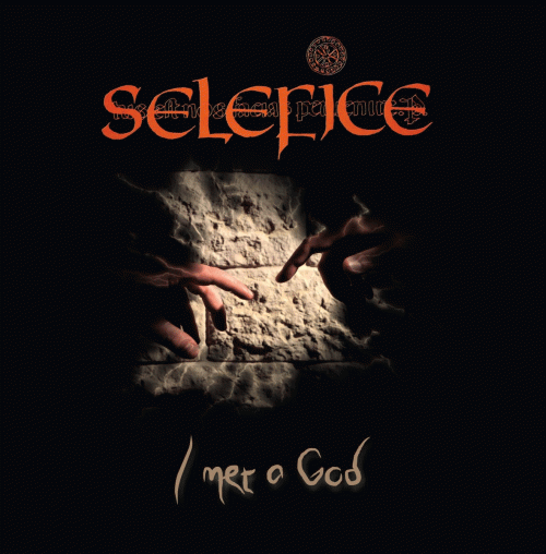 Selefice : I Met a God